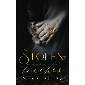Stolen Touches: An Arranged Marriage Mafia Romance (Perfectly Imperfect) - Paperback