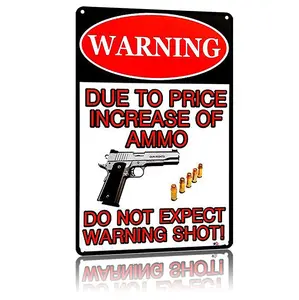 8x12 Aluminium Metal Warning Sign - "Due to Ammo Price Increase" No Trespassing Plaque, Mountable Home & Garage Decor Sign