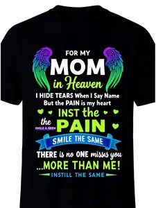 For My Mom In Heaven I Hide My Tears When I Say Your Name T-Shirt | Memorial Gift Graphic Tee
