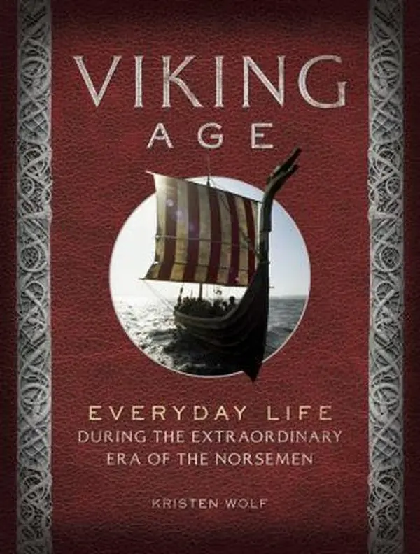 USED Book - Viking Age: Everyday Life During the Extraordinary Era of the Norsemen by Wolf, Kirsten (Hardcover) - english