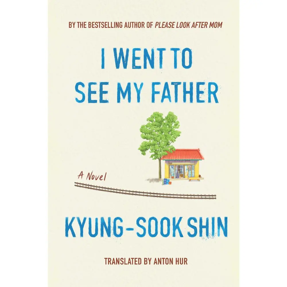 USED Book - I Went to See My Father by Shin, Kyung-Sook (Hardcover) - english