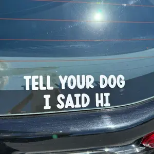 Tell your dog I said hi car decal - stickers for your car - dog vinyl decal - vinyl car decals