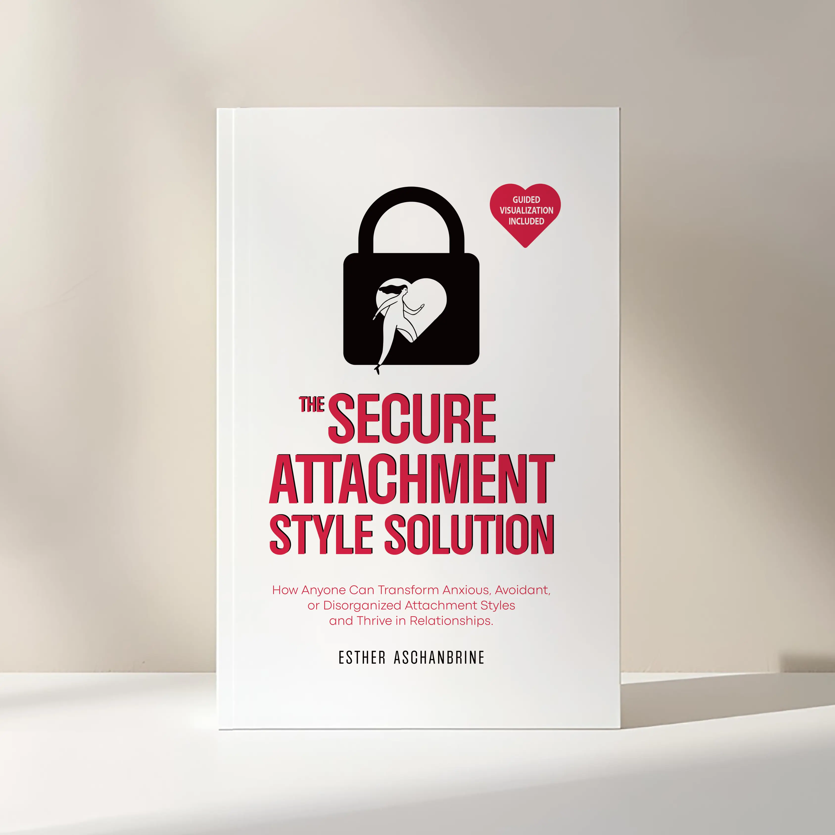 The Secure Attachment Style Solution