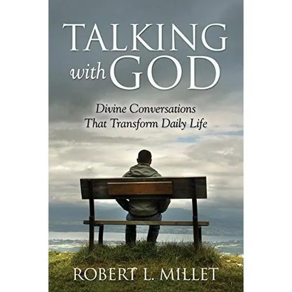 USED Book - Talking with God: Divine Conversations that Transform Daily Life by Robert L. Millet (Paperback) - english, Gratitude, Prayer