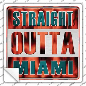 Straight Outta Miami Novelty Square Sticker Decal