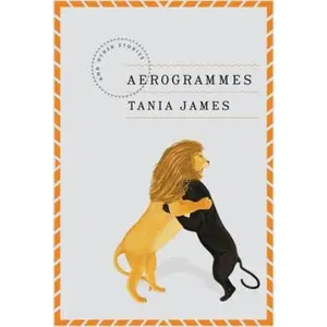 USED-Aerogrammes: and Other Stories by Tania James (Hardcover)