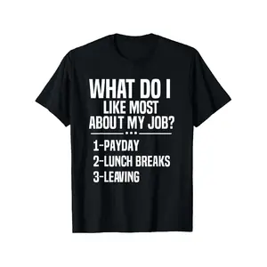 clothing merch flash sale I Hate My Job Funny Things I Like about My Job Payday, Lunch T-Shirt, Small, Black, Unisex Casual Round Neck Outdoor Short Sleeve T-Shirt with Slight Stretch, Slightly Elastic, 100%, S-XXXL Graphic Graphic Tees
