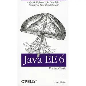 USED-Java Ee 6 Pocket Guide: A Quick Reference for Simplified Enterprise Java Development by Gupta, Arun (Paperback)