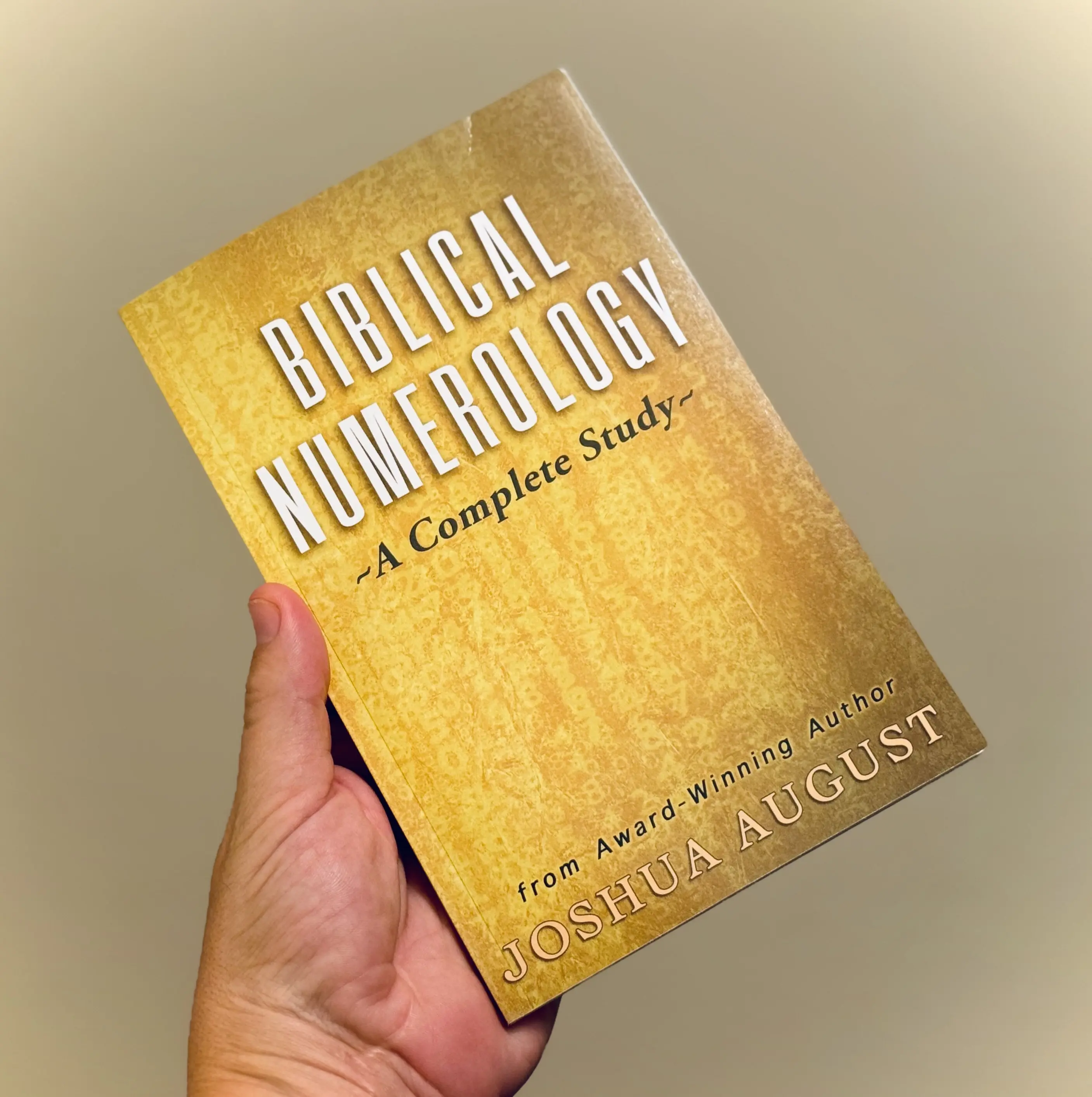 Biblical Numerology:  A comprehensive and fun study of Bible Number meanings