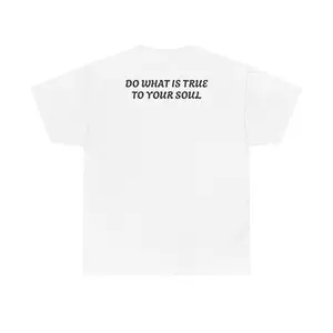 Do What Is True To Your Soul | Minimalist Inspirational Typography Unisex T-Shirt