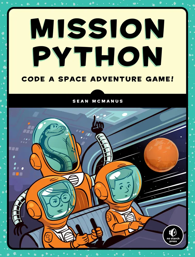 USED Book - Mission Python: Code a Space Adventure Game! by McManus, Sean (Paperback) - english