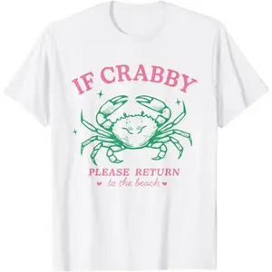 If Crabby Please Return to the Beach Funny Coastal Crab T-Shirt for Men Women Summer Casual Beachwear