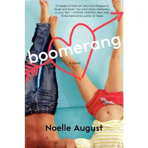 Boomerang: A Boomerang Novel by Noelle August [Paperback Book]