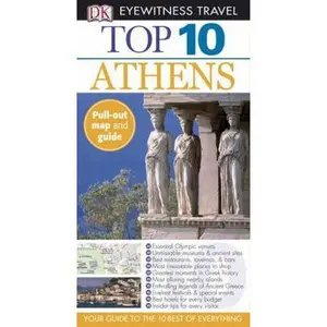 USED-Top 10 Athens (Eyewitness Top 10 Travel Guides) by Coral Davenport (Paperback)