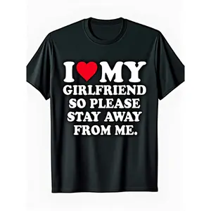 Funny "I Love My Girlfriend So Please Stay Away From Me" T-Shirt - Humorous Gift, Black with White Text & Red Heart Design, Casual Fit Crew Neck Short Sleeve Tee for Boyfriend, Husband, Boyfriend Humor Apparel