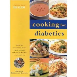 USED-Cooking for Diabetics (Eating For Health) by Michelle Berriedale-Johnson (Paperback)