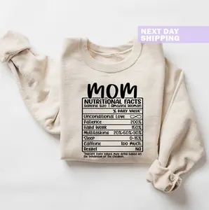 Funny Mom Nutrition Facts Sweatshirt, Cute Mother’s Day Gift for Super Mom, Unique Mom Appreciation Crewneck