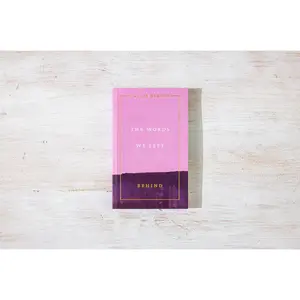 The Words We Left Behind