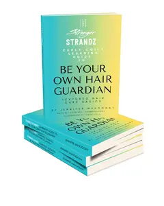 STRONGER STRANDZ Learning Guide to Be Your Own Hair Guardian Curly Coily Textured Hair Care Basics by Jennifer Mahogony