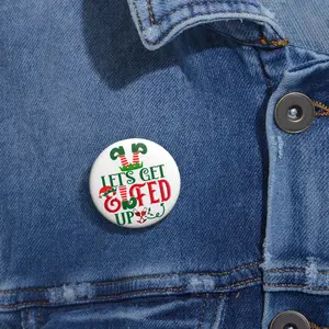 Custom Holiday Pin Buttons - Let's Get Elfed Up, Christmas Party Favors, Fun Accessories, Gifts for Friends, Festive Lapel Pins