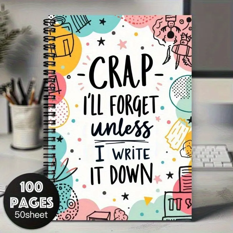 Colorful spiral coil notebook-"I will forget the nonsense unless I write it down", vivid design, perfect for planning and keeping a diary, is an ideal gift for friends, daily planning book, Journals for Writing, Planner, Spiral Notebooks