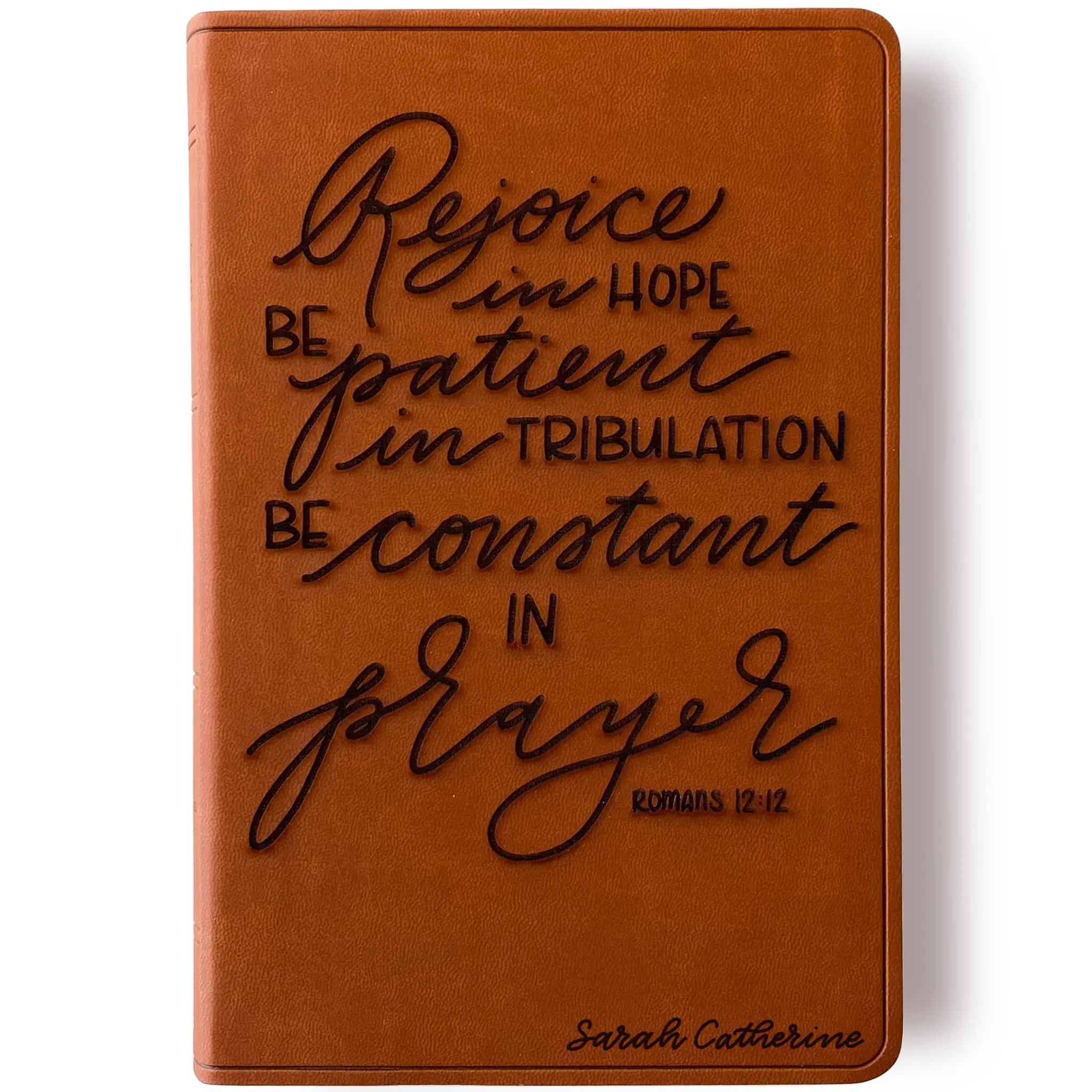 Personalized ESV Large Print Bible - Light Brown - Be Constant in Prayer - Hand Lettered and Engraved