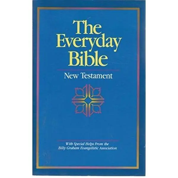 USED Book - The Everyday Bible: New Testament by Billy Graham Evangelistic Assoc. (1988-06-01) by Billy Graham Evangelistic Association (Paperback)