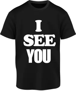 I SEE YOU shirt