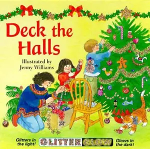 USED-Deck the Halls Glitter Glow Book (Glitter Glow Board Books) by Public Domain Research (Hardcover)