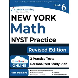 New York State Test Prep: 6th Grade Math Practice Workbook and Full-length Online Assessments: NYST Study Guide (NYST by Lumos Learning)
