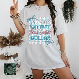 Living That Blue Collar Dollar T-Shirt Or Crewneck
