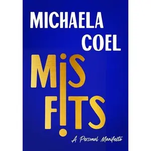 USED-Misfits: A Personal Manifesto by Coel, Michaela (Paperback)