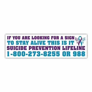 Stay Alive This Is Your Sign 988 Bumper Sticker, Suicide Prevention Car Decal, Motivational Mental Health Vinyl Sticker for Cars, Trucks DYN Q16