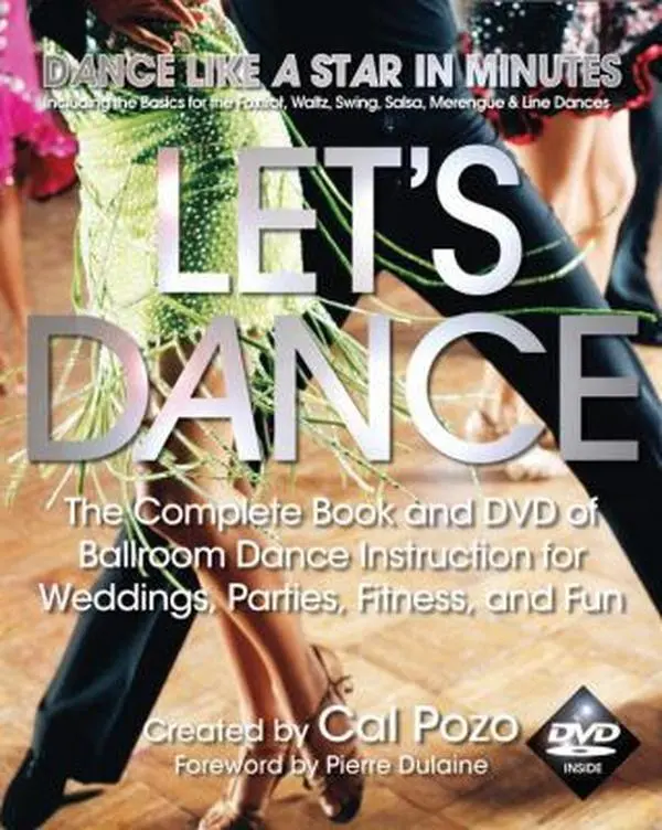 USED Book - Let's Dance: The Complete Book and DVD of Ballroom Dance Instruction for Weddings, Parties, Fitness, and Fun [With DVD] by Pozo, Cal (Paperback) - english
