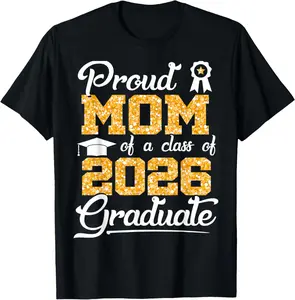 100% Cotton Proud Mom of a Class of 2026 Senior Funny Graduate 2026 T-Shirt