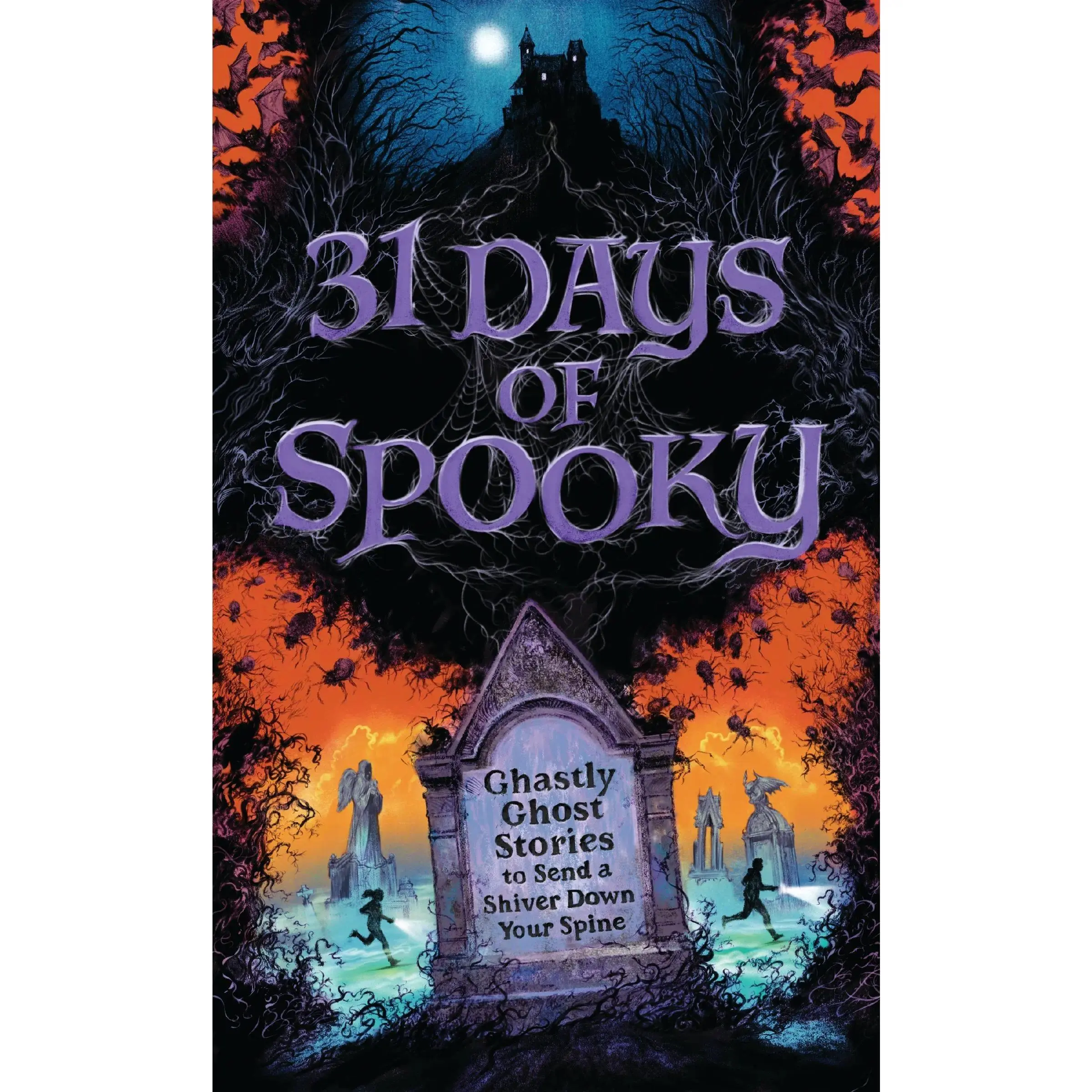 31 Days of Spooky: Ghastly Ghost Stories to Send a Shiver Down Your Spine (For Adults and Teens) by Celebrate [Hardback Book]
