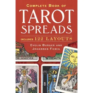 Complete Book of Tarot Spreads Complete Book of Tarot Spreads
