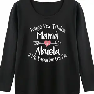 Women's "Tengo Tus Títulos / Mama / Abuela" Three-Line Spanish Quote T-Shirt, Multigenerational Family Graphic Crewneck, Soft Summer Top