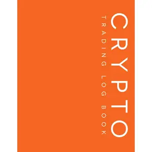 Crypto Trading Log Book: Trading Journal Notebook  Financial Workbook Planner 8.5"x11" Desk Size Records over 2000 Trades in Crypto  Forex ... Gifts Birthday Christmas Gamer Wealth Finance - Paperback