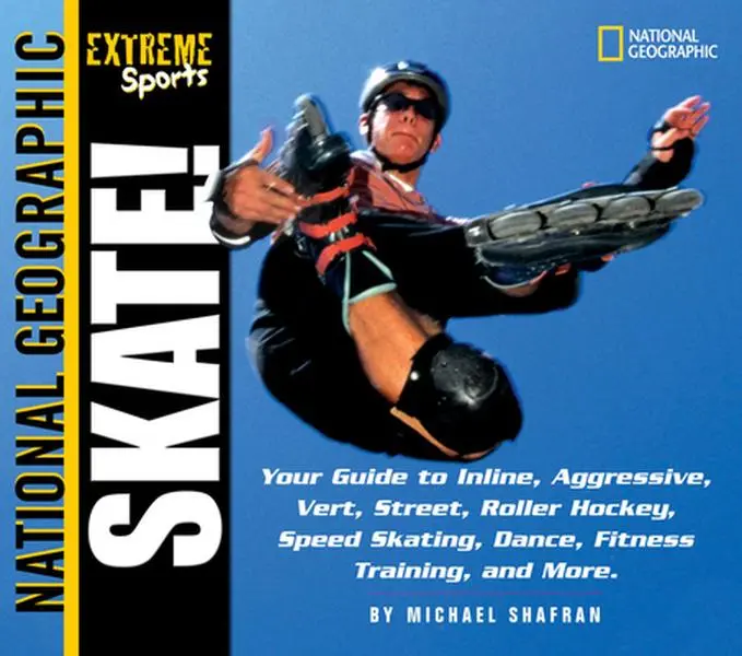 USED-Extreme Sports Skate!: Your Guide to Blading, Aggressive, Vert, Street, Roller Hockey, Speed and More by Shafran, Michael (Paperback)