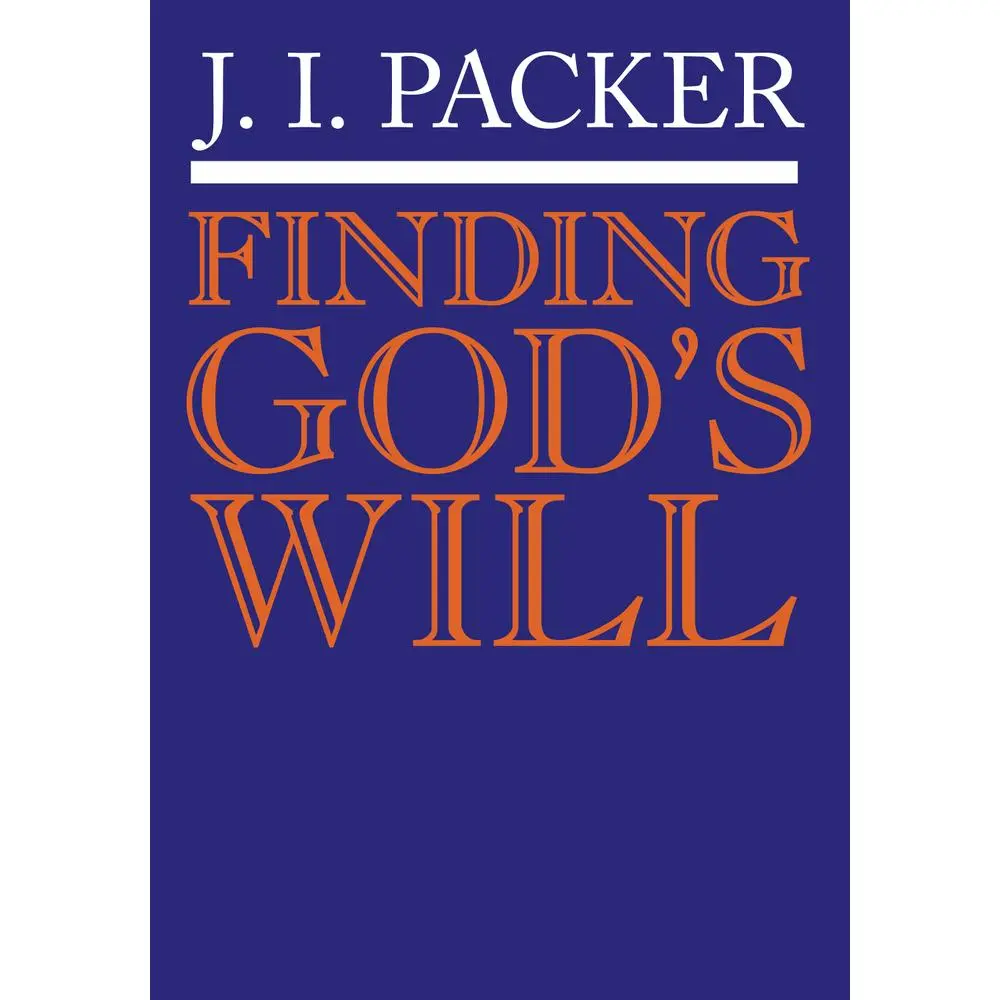 USED-Finding Gods Will (IVP Booklets) by J. I. Packer (Unknown)
