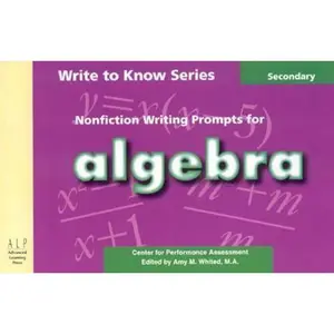 USED-Write to Know: Nonfiction Writing Prompts for Algebra by Center for Performance Assessment (Paperback)