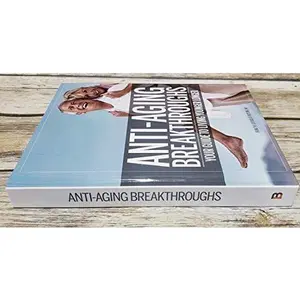 USED-Anti-Aging Breakthrought Your Guide to Living Younger Longer by The Editors of Bottom Line (Hardcover)