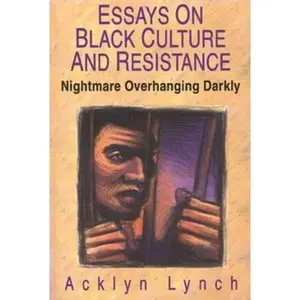 USED-Nightmare Overhanging Darkly: Essays on Black Culture and Resistance by Lynch, Acklyn (Paperback)
