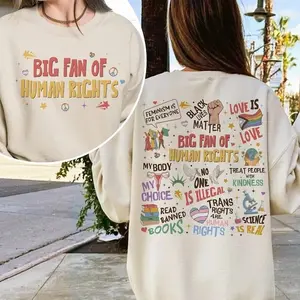 [Sale Up To 50%] Big Fan Of Human Rights Sweatshirt, Equality Social Justice Shirt, Feminist Activist Tee, LGBTQ+ Support, streetwear graphic tee