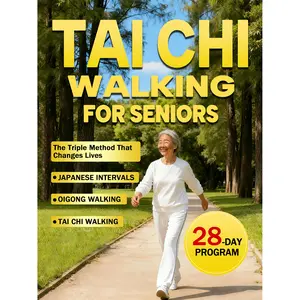 Tai Chi Walking for Seniors 28-Day Program - Triple Method with Japanese Intervals Oigong Walking & Tai Chi for Holistic Wellness