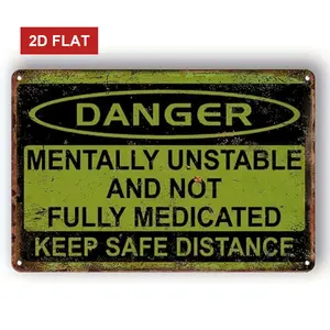 Vintage Metal Sign Decor Funny Sign Mentally Unstable And Not Fully Medicated Keep Safe Distance Vintage Inspired Wall man Cave yard garden Wall Decor, Decorative Plaque, 8x12 INCH
