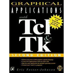 USED-Graphical Applications With Tcl and Tk by Eric Foster-Johnson (Paperback)