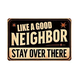 "Like A Good Neighbor Stay Over There" Funny Multicolor Retro Vintage Metal Sign, Rustic Tin Plate Plaque Wall Decor, Weatherproof 8x12 In Indoor/Outdoor Home Decor for Home, Bar