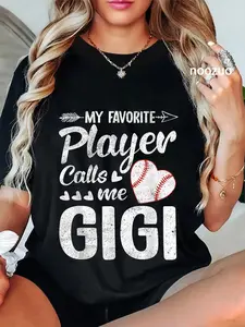 100% Cotton Gigi Baseball My Favorite Player Calls Me Gigi T-Shirt